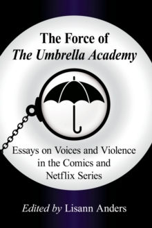 Image for The Force of The Umbrella Academy
