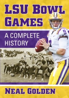 Image for LSU Bowl Games : A Complete History