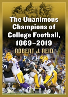 Unanimous Champions of College Football, 1869-2019