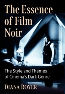 Essence of Film Noir