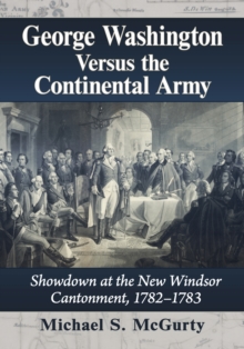 Image for George Washington Versus the Continental Army