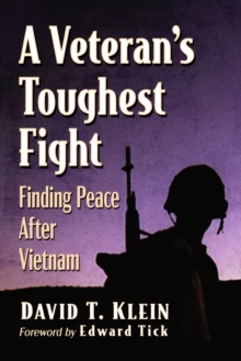 Image for A Veteran's Toughest Fight : Finding Peace After Vietnam