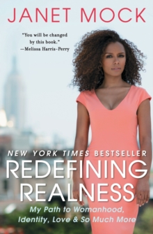 Image for Redefining realness  : my path to womanhood, identity, love & so much more