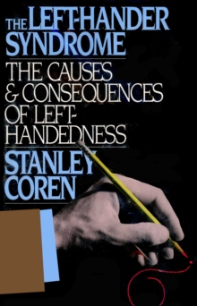 Image for The left-hander syndrome: the causes and consequences of left-handedness