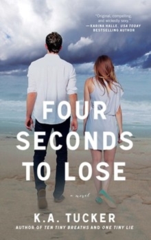 Image for Four seconds to lose  : a novel