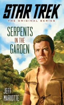 Image for Star Trek: Serpents in the Garden: The Orginal Series