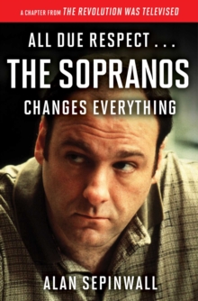 Image for All Due Respect . . . The Sopranos Changes Everything