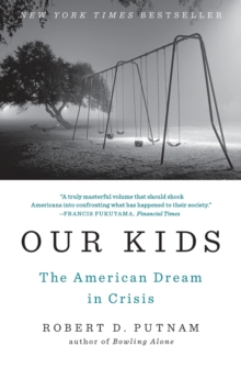 Image for Our kids  : the American Dream in crisis