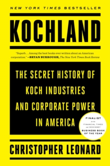 Image for Kochland : The Secret History of Koch Industries and Corporate Power in America