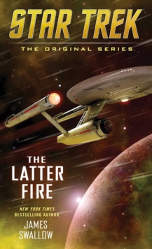 Image for Star Tek: The Orginal Series: Latter Fire