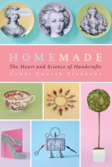 Image for Homemade : The Heart and Science of Handcrafts