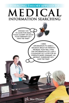 Image for Foraging Theory Applied to Medical Information Searching