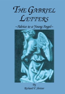 Image for Gabriel Letters: Advice to a Young Angel