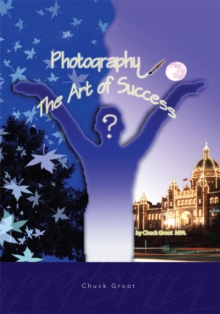 Image for Photography: the Art of Success