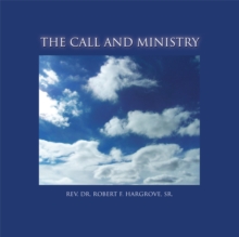 Image for Call and Ministry: How God Did It