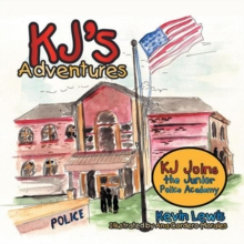 Image for Kj's Adventures: Kj Joins the Junior Police Academy.