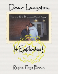 Image for Dear Langston, It Explodes!