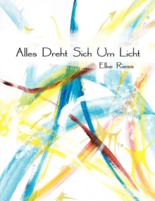 Image for Alles Dreht Sich Um Licht