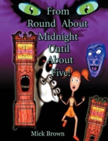 Image for From Round about Midnight Until about Five!