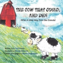 Image for The Cow That Could, and Did! : (With a Little Help from Her Friends)