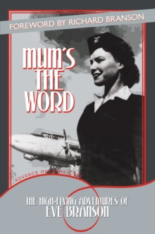 Image for Mum's the Word: The High-Flying Adventures of Eve Branson