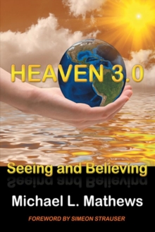 Image for Heaven 3.0: Seeing and Believing