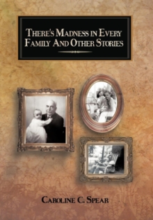 Image for There's Madness in Every Family and Other Stories