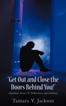 Image for Get Out and Close the Doors Behind You!