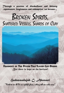 Image for Broken Spirits/ Shattered Vessels/ Shards of Clay