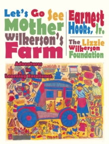 Image for Let's go see Mother Wilkerson's farm: adventures in learning excellence