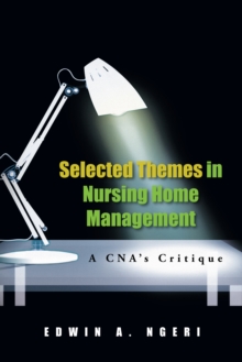 Image for Selected Themes in Nursing Home Management: A Cna's Critique