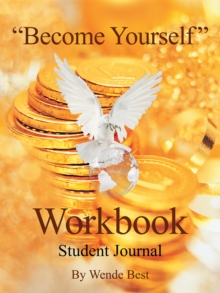 Image for &quot;Become Yourself&quot; Workbook: Student Journal