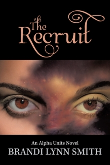 Image for Recruit: An Alpha Units Novel