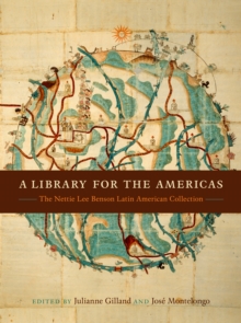 Image for A library for the Americas  : the Nettie Lee Benson Latin American Collection