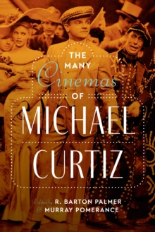 Image for The many cinemas of Michael Curtiz