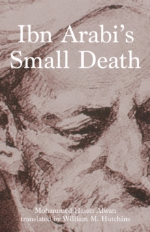 IBN ARABIS SMALL DEATH