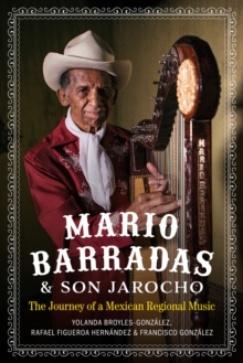 Image for Mario Barradas and Son Jarocho: The Journey of a Mexican Regional Music