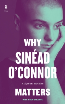 Image for Why Sinead O'Connor Matters