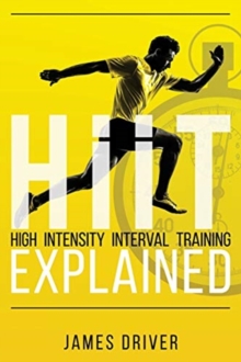 Image for HIIT - High Intensity Interval Training Explained