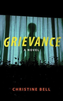 Image for Grievance : A Novel