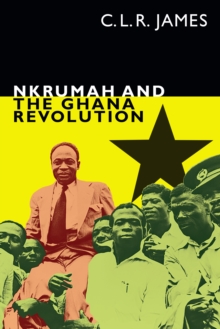 Image for Nkrumah and the Ghana Revolution