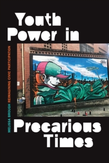 Image for Youth Power in Precarious Times: Reimagining Civic Participation