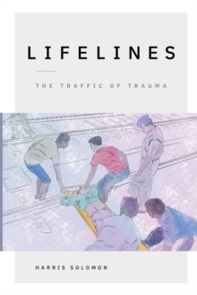 Image for Lifelines  : the traffic of trauma