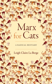 Image for Marx for cats  : a radical bestiary