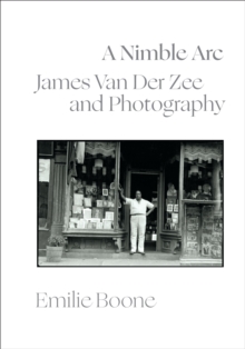Image for A nimble arc  : James Van Der Zee and photography