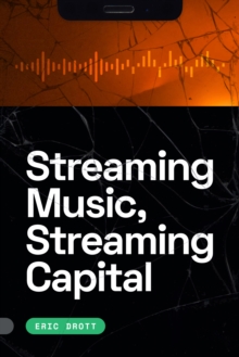 Image for Streaming Music, Streaming Capital