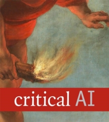 Critical AI: A Field in Formation