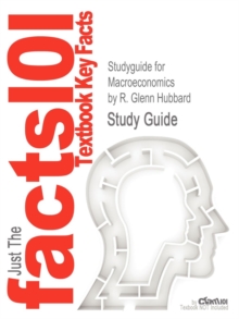 Image for Studyguide for Macroeconomics by Hubbard, R. Glenn, ISBN 9780132832205