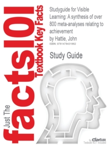Image for Studyguide for Visible Learning : A Synthesis of Over 800 Meta-Analyses Relating to Achievement by Hattie, John, ISBN 9780415476188