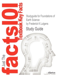 Image for Studyguide for Foundations of Earth Science by Lutgens, Frederick K, ISBN 9780321663023